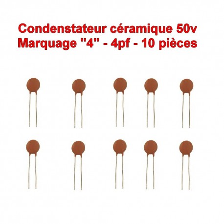 10x Condensateur Céramique 4 - 4pf - 50v - 102con224