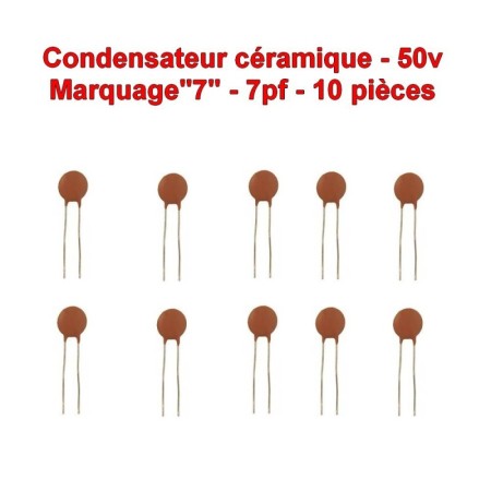 10x Condensateur Céramique 7 - 7pf - 50v - 102con227