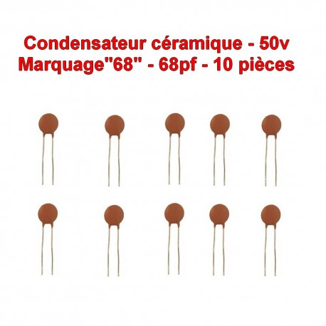 10x Condensateur Céramique 68 - 68pf - 50v - 103con242