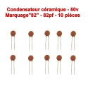 10x Condensateur Céramique 82 - 82pf - 50v - 104con244