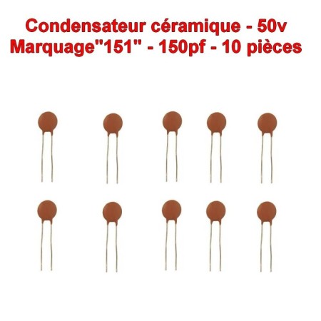 10x Condensateur Céramique 151 - 150pf - 50v - 104con250