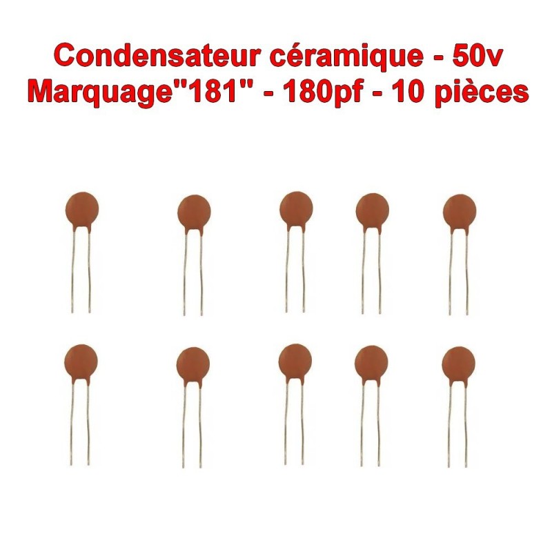 10x Condensateur Céramique 181 - 180pf - 50v - 104con253