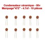 10x Condensateur Céramique 472 - 4.7nf - 50v - 106con265