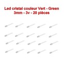 20x LED cristal vert 3mm green led diode - 3v - 20mA - 114led016